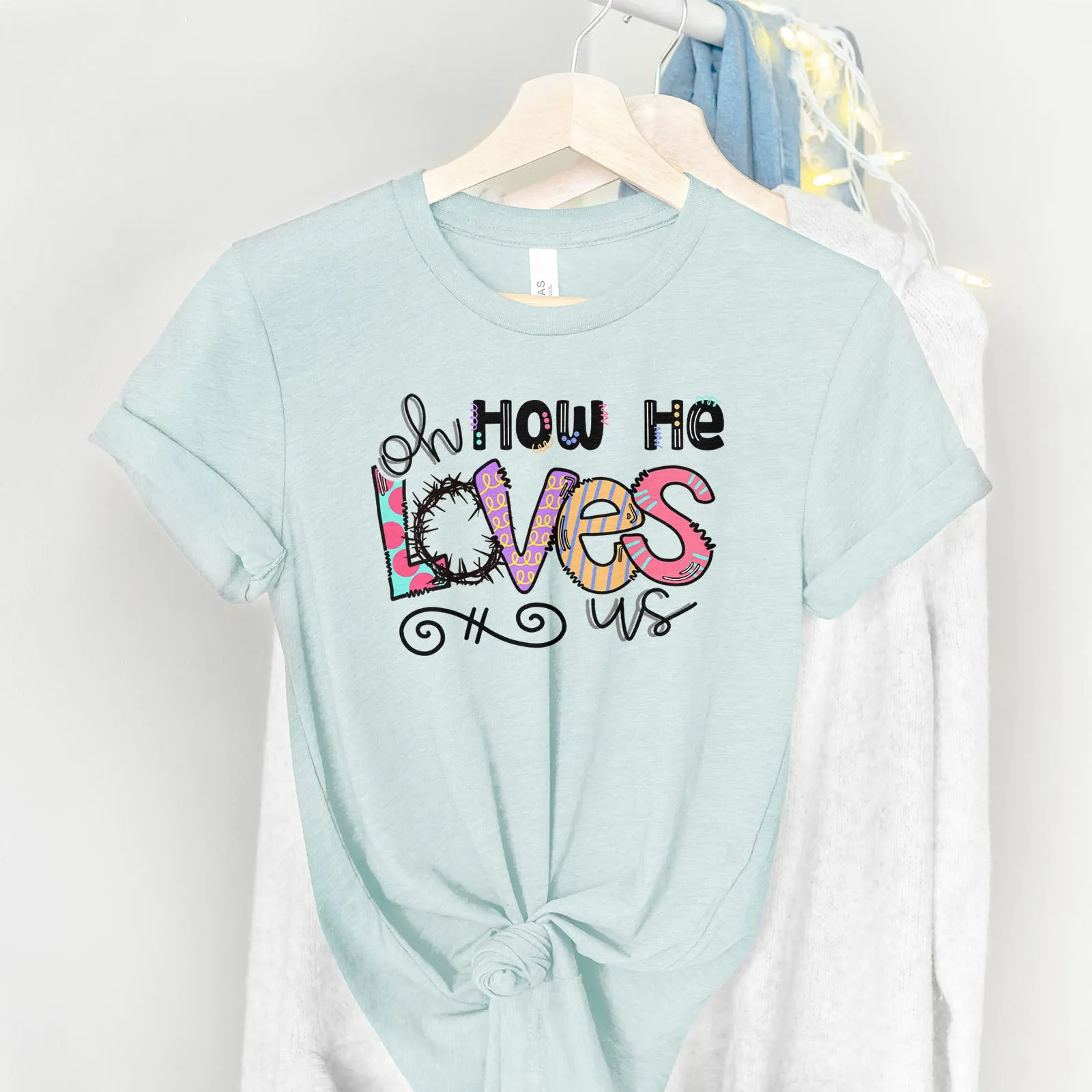 Oh How He Loves Us Tee