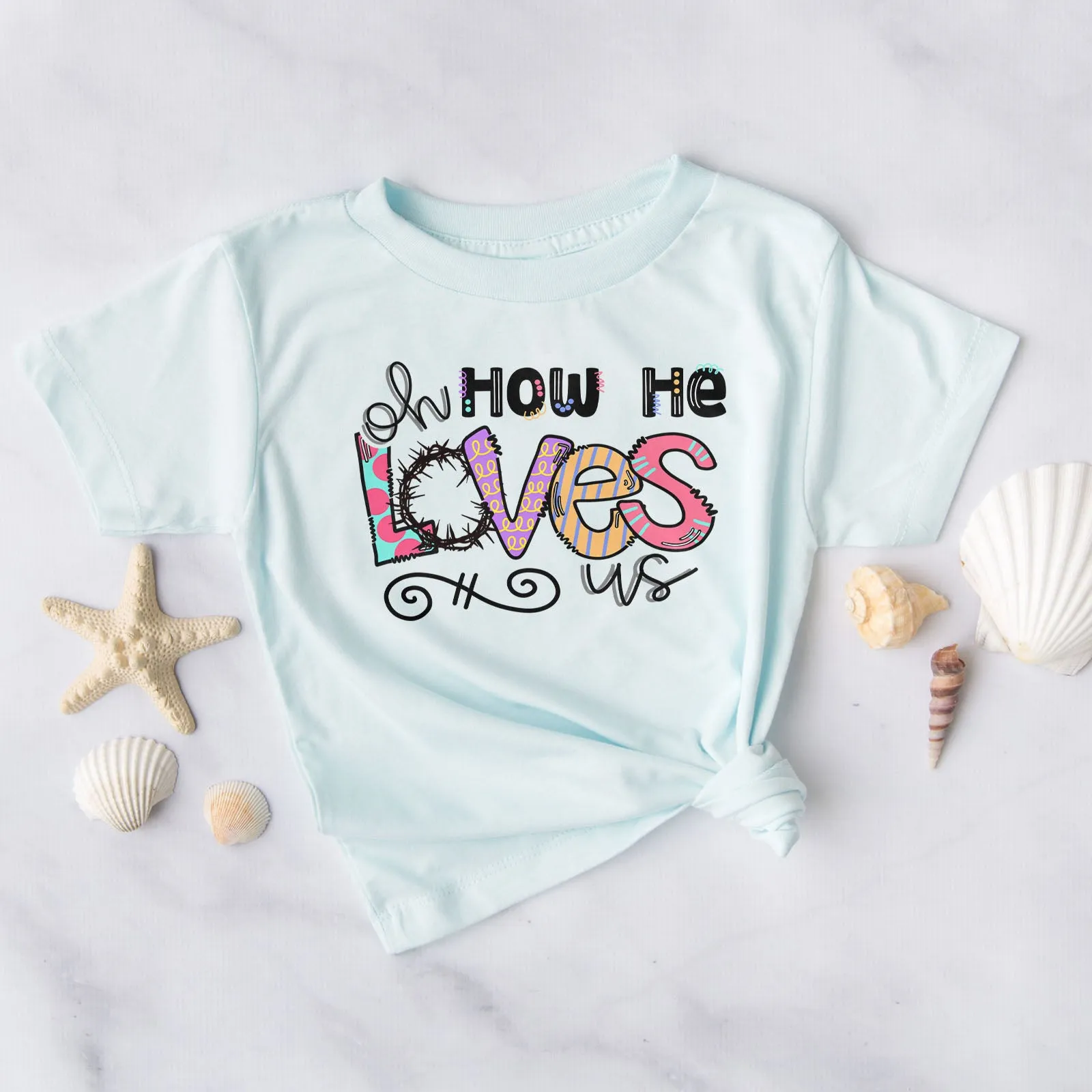 Oh How He Loves Us Tee