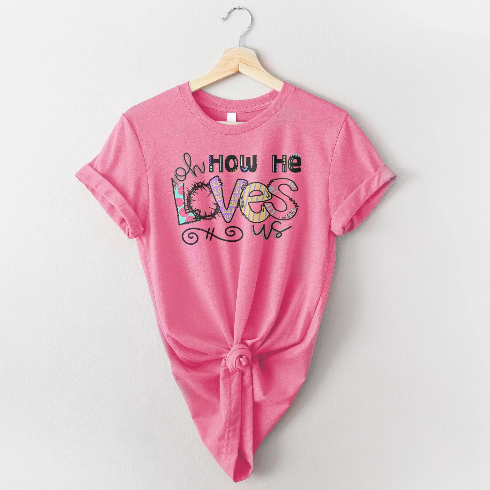 Oh How He Loves Us Tee
